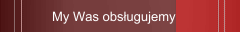 My Was obsługujemy